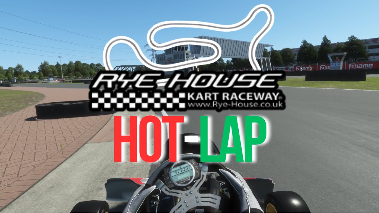 Rye House Hot-Lap Guide